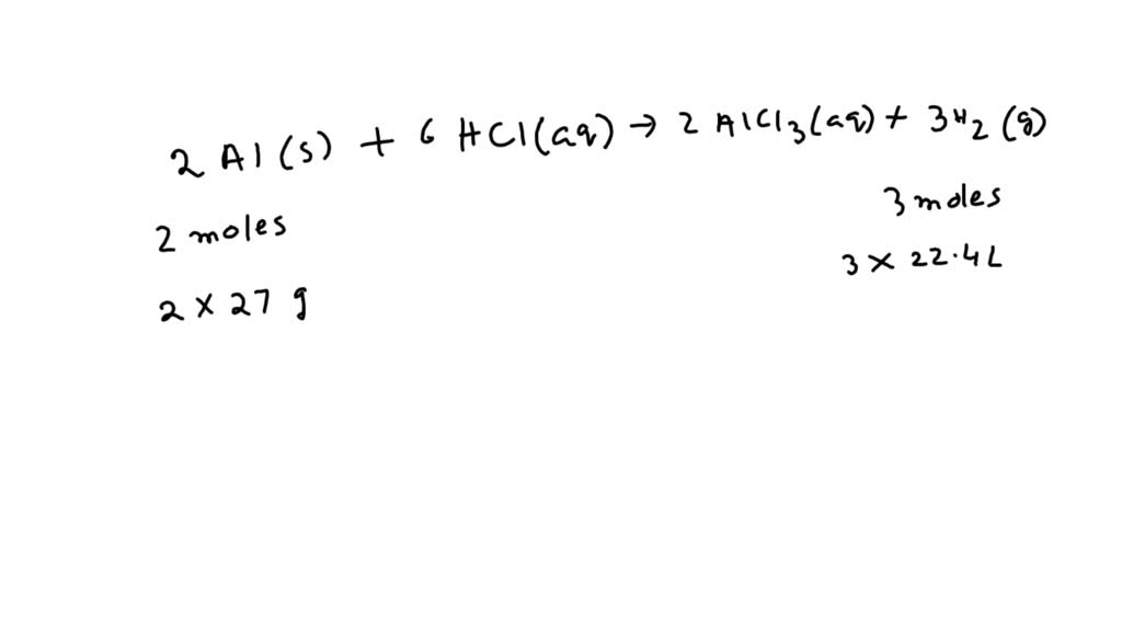 SOLVED Aluminum metal reacts with HCI to produce aluminum chloride and