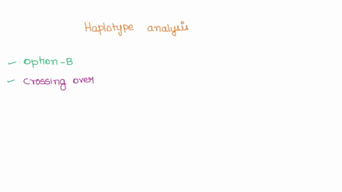 when-a-scientist-is-attempting-to-use-haplotype-analysis-to-link-a-disease-causing-allele-to-a-molecular-marker-it-is-important-for-the-marker-to-be-close-to-the-disease-causing-allele-other-69194