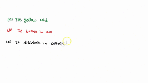 a-chemical-property-of-sulfur-is-a-it-is-a-yellow-solid-b-it-burns-in-air-c-it-dissolves-in-carbon-disulfide-d-it-boils-at-445oc-25034