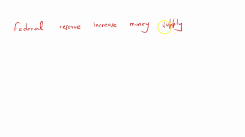 4-how-can-the-federal-reserve-actually-increase-the-money-supply-a-by-delaying-transfer-of-money-among-banks-b-by-raising-the-discount-rate-c-by-doubling-the-reserve-requirement-d-by-purchasing-more-g