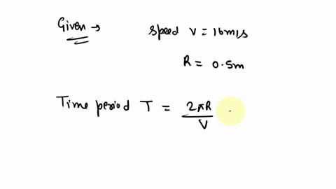 an-object-moves-with-a-constant-speed-of-16-mls-around-a-circle-of-radius-05-m-what-is-the-time-period-of-the-motion-what-is-the-magnitude-of-th-centripetal-acceleration-of-the-ball-what-is-12068