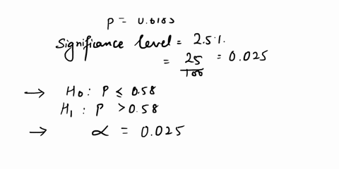 in-a-hypothesis-test-with-hypotheses-ho-p-058-and-h1-p-058arandom-sample-of-size-1194-produced-a-sample-proportion-of-06185-the-test-is-to-be-made-at-the-25-significance-level-what-is-the-cr-41442