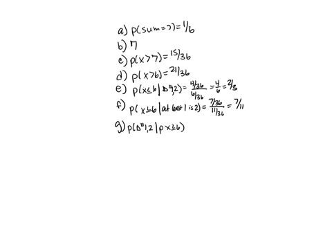 consider-the-random-experiment-where-you-roll-two-fair-dice-a-what-is-the-probability-that-the-sum-is-7-b-what-is-the-most-likely-sum-c-what-is-the-probability-that-the-sum-exceeds-7-by-exceeds-we-mea
