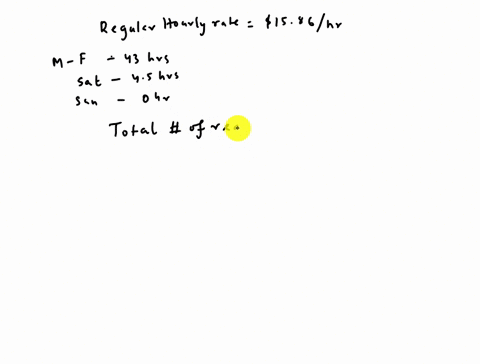 ouesuontb-your-regular-hourly-rate-of-pay-is-1586and-you-are-paid-double-time-for-all-work-on-weekends-and-for-any-tlme-over-forty-hours-per-weekmonday-to-fridaycalculate-your-gross-earnings-36651