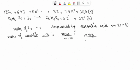 the-amount-of-ascorbic-acid-in-the-sample-you-about-to-titrate-is-10-mg-how-many-moles-kio3-are-required-to-completely-react-with-this-sample-required-calculation-hint-the-titration-of-ascor-52937