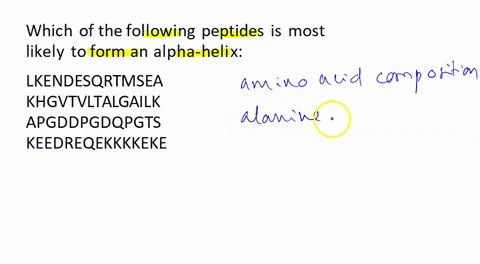 which-of-the-following-peptides-is-most-likely-to-form-a-helix-lkendesqrtmsea-khgvtvltalgailk-apgddpgdqpgts-keedreqekkkkeke-63068