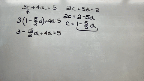 a-in-some-cases-neither-of-the-two-equations-in-the-system-will-contain-a-variable-with-a-coefficient-of-1-so-we-must-take-a-further-step-to-isolate-it-lets-say-we-now-have-3c4d5-2c5d2-none-81117