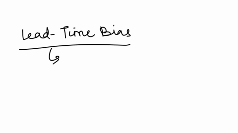 which-of-the-following-best-defines-lead-time-bias-test-screening-identifies-an-illness-that-would-not-have-shown-clinical-signs-before-death-from-other-causes-o-slow-progressing-cases-of-di-95062