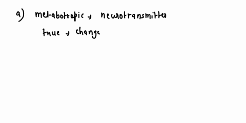 neurosciencebiology-in-comparing-metabotropic-and-ionotropic-receptors-which-of-the-following-is-true-a-both-metabotropic-and-ionotropic-receptors-undergo-a-conformational-change-when-they-b-45203