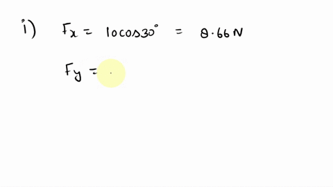 theoretical-questions-la-force-has-magnitude-of-10-n-and-it-is-forming-and-angle-of-30-with-an-x-axis_-find-x-and-y-components-of-this-force-calculate-the-magnitude-and-direction-of-a-force-05386