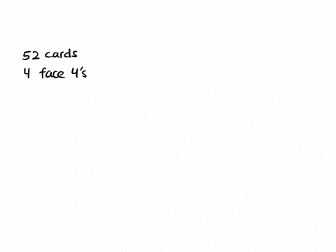 suppose-you-have-a-standard-deck-of-52-cards-what-is-the-probability-that-if-you-select-a-card-at-random-that-it-does-not-have-a-face-value-of-4-round-answer-to-two-decimal-places-39314