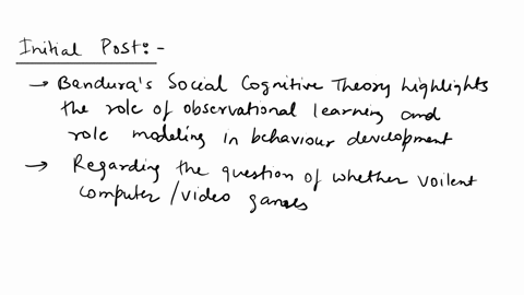 read-the-information-for-the-modeling-theory-as-it-relates-to-banduras-social-cognition-and-role-modeling-in-the-paragraph-it-asks-an-important-questiondo-violent-computervideo-games-lead-to-29171