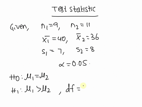 assume-that-you-have-a-sample-of-n1-9-with-the-sample-mean-x-bar-x1-40-and-a-sample-standard-deviation-of-s1-7-and-you-have-an-independent-sample-of-n2-11-from-another-population-with-a-samp-03171