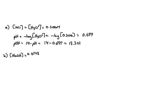 calculate-the-ph-and-the-poh-of-each-of-the-following-solutions-at-25-c-for-which-the-substances-ionize-completelya-0200-m-hcl-b-00143-m-naoh-c-30-m-hno3-d-00031-m-caoh2-69794