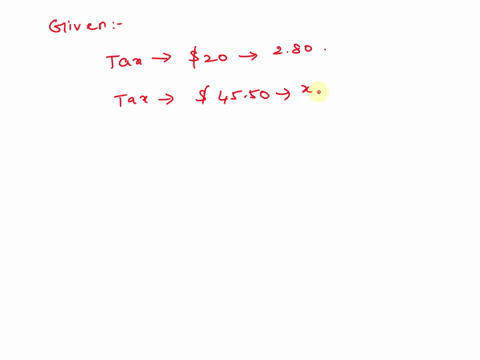 the-tax-on-a-purchase-of-20-is-280-how-much-tax-will-there-be-on-a-purchase-of-4550-37208