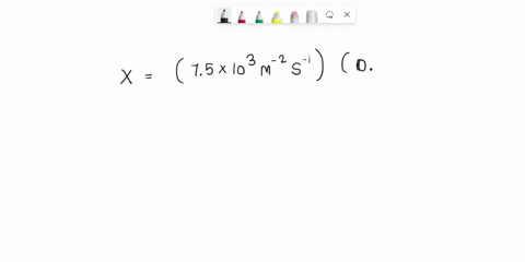 solve-for-x-where-m-is-molar-and-s-is-seconds-x-75103m2s1015m3-10534