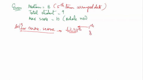 15-a_-teacher-gives-10-point-test-to-a-class-of-9-children-all-scores-are-whole-numbers-if-the-median-score-is-then-what-are-the-highest-and-fowest-possible-mean-scores-explain-your-an-swers-62868