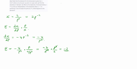 alex-finds-that-the-demand-for-her-lemonade-is-given-by-x-2p2-where-p-is-price-per-cup-and-x-is-cups-sold-a-find-the-elasticity-of-demand-b-what-is-the-elasticity-of-demand-when-p-1-c-give-a-70385