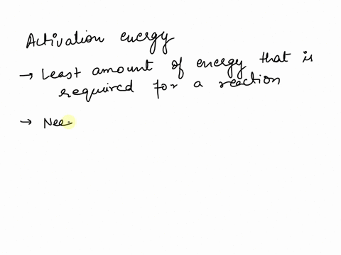 what-is-activation-energy-a-the-thermal-energy-associated-with-random-movements-of-molecules-b-the-e-65055
