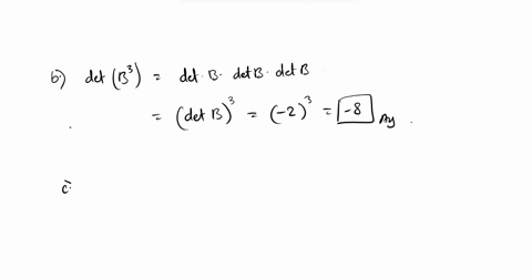 let-a-and-b-be-5-x-5-matrices-with-det-a-3-and-det-b-2-compute-det-ab-b-det-b3-c-det-2a-det-at-ba-det-b-1ab-72621