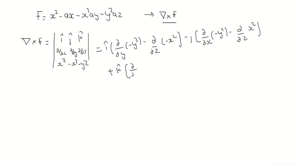 SOLVED: Given F = x^2ax - x^2ay - y^2az. Calculate the circulation of F ...
