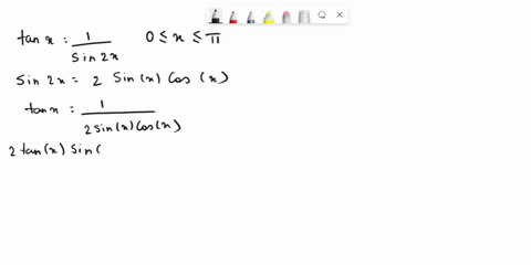 solve-for-x-where-0-x-t_-1-tanx-sin2x-19867
