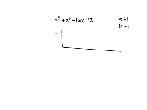 use-synthetic-division-to-find-the-quotient-and-remainder-when-x3x2-16x-12-divided-by-x1-49496