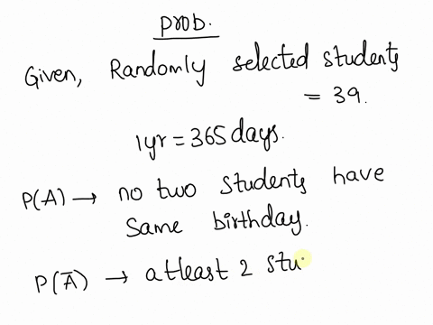 group-of-thirty-nine-people-selected-at-random_-what-the-probability-that-at-least-two-of-them-will-have-the-same-birthday-round-vour-answer-to-four-decimal-places-22514