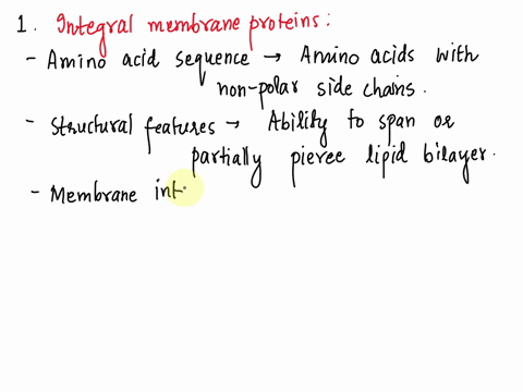 membranes-contain-various-types-of-proteins-discuss-the-differences-between-the-types-of-membrane-proteins-highlighting-differences-in-amino-acid-sequences-structural-features-and-how-he-mem-99014