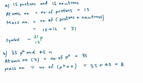 write-the-atomic-symbols-for-isotopes-with-the-following-characteristics-a-15-protons-and-16-neutron-16382