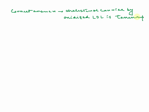 which-of-the-following-statements-is-true-multiple-choice-hydrolyzed-hdl-is-a-toxic-lipoprotein-that-contributes-to-cardiovascular-disease-the-cholesterol-carried-by-oxidized-ldl-is-taken-up-10678