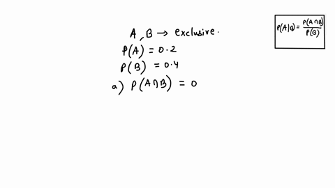 assume-two-events-a-and-b-are-mutually-exclusive-and-furthermore-pa-02-and-pb-04-find-pa-b-find-pa-b-find-pa-b-02622