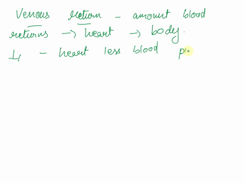which-one-of-the-following-is-caused-by-a-decrease-in-venous-return-to-the-heart-a-decrease-in-stroke-volume-and-an-increase-in-cardiac-output-an-increase-in-stroke-volume-and-cardiac-output-25726