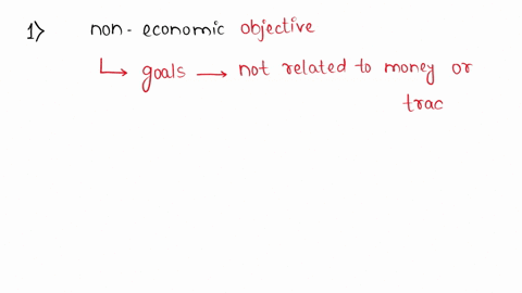 goals-which-are-concerned-with-creating-and-maintaining-employee-and-customer-satisfaction-and-social-responsibility-are-referred-to-as-________-objectives-select-one-a-social-b-non-economic-05531