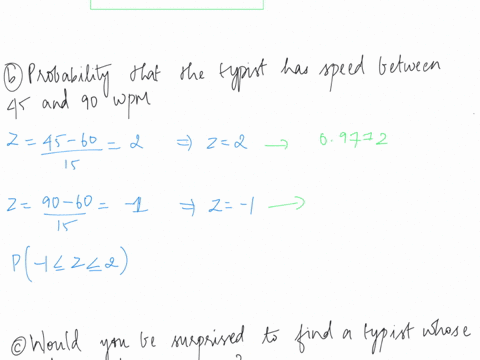 suppose-that-the-distribution-of-typing-speed-in-words-per-minute-wpm-for-experienced-typists-using-new-type-of-split-keyboard-can-be-approximated-by-a-normal-curve-with-mean-60-wpm-and-stan-44767
