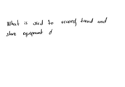 what-is-used-to-record-trend-and-store-equipment-data-c-trend-graph-a-maintenance-log-b-gantt-chart-d-scatter-graph-2