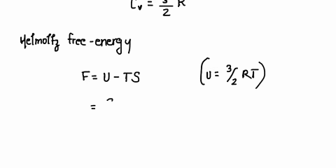 using-the-equation-of-state-pv-nrt-and-the-specific-heat-per-mole-cv-3r2-for-a-monotomic-ideal-gas-find-its-helmholtz-free-energy-f-as-a-function-of-number-of-moles-n-v-and-t-39374