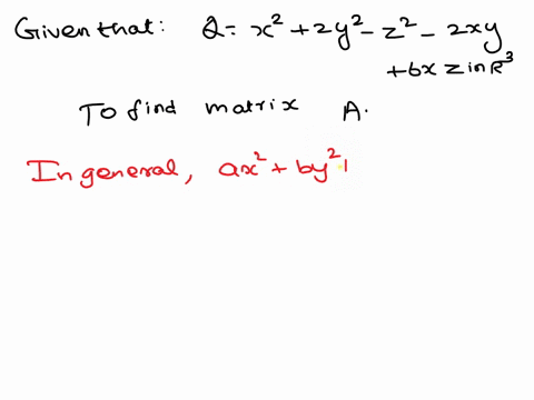 tne-matrix-a-corresponding-to-the-quadratic-form-q-x-2y-2-2y-6x2-in-r-is-48051