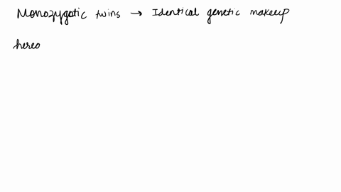 describe-the-value-of-using-twins-in-the-study-of-questions-relating-to-the-relative-impact-of-her-2-75737