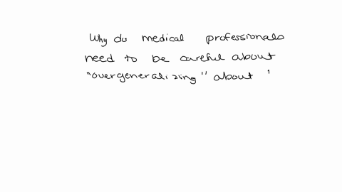 question-9-3-pts-in-2-3-sentences-respond-to-the-following-why-do-medical-professionals-need-to-be-careful-about-overgeneralizing-about-world-religions-in-other-words-what-is-the-risk-of-doi-98723