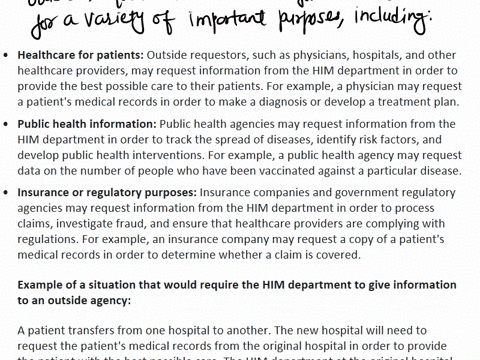 why-is-it-imperative-that-the-him-department-provides-accurate-information-to-outside-requestors-pick-a-situation-that-will-require-the-him-department-to-give-information-to-an-outside-agenc-53619