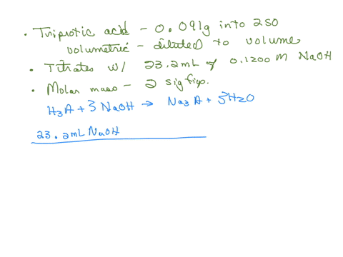 an-analytical-chemist-weighs-out-0091-g-of-an-unknown-triprotic-acid-into-250-ml-volumetric-flask-and-dilutes-to-the-mark-with-distilled-water-he-then-titrates-this-solution-with-01200mnaoh-24382