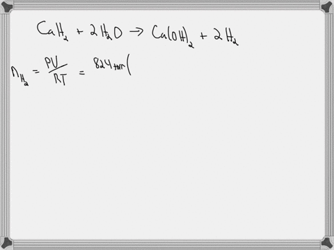 calcium hydride cah2 reacts with water to form hydrogen gas cah2s 2 ...
