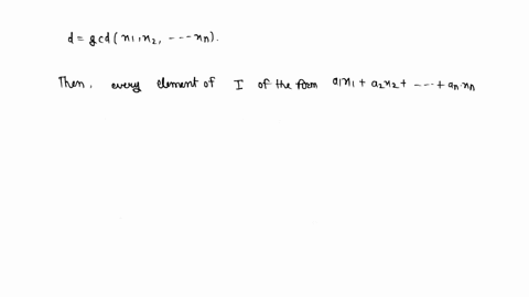 10a-show-that-z-is-a-principal-ideal-ring-see-theorem-i31-b-every-homomorphic-image-of-a-principal-ideal-ring-is-also-a-principal-ideal-ring-czis-a-principal-ideal-ring-for-every-m0-05803