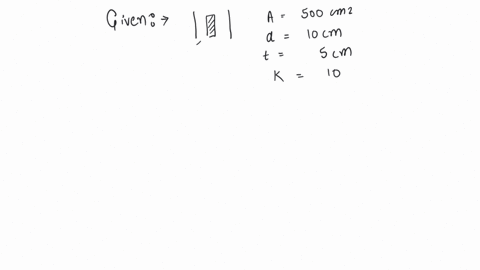 a-dielectric-of-thickness-5-cm-and-a-dielectric-constant-10-is-introduced-between-the-plates-of-a-parallel-plate-capacitor-having-plate-area-500-cm-and-separation-between-the-plates-10-calculate-the-c