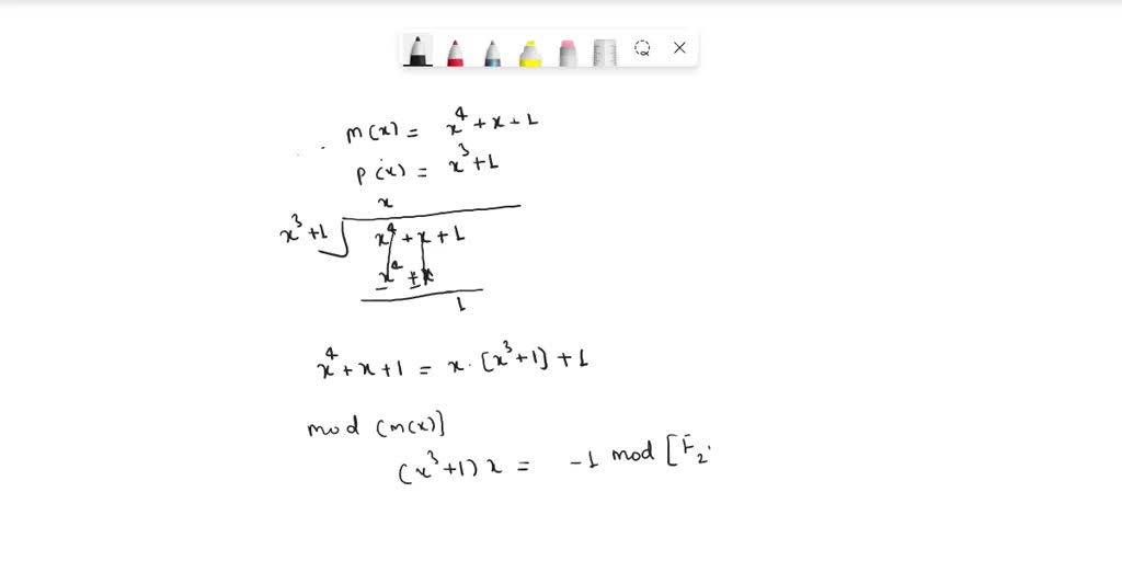 solved-determine-the-multiplicative-inverse-of-x-3-1-in-gf-2-4-with