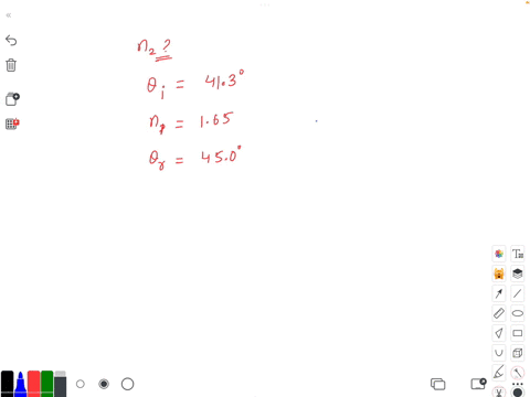 what-is-the-index-of-refraction-of-the-second-medium-if-a-ray-that-makes-an-angle-413o-in-flint-glass-n165-makes-an-angle-of-450o-in-the-new-medium