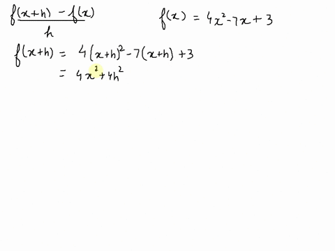 simplify-the-difference-quotient-fxhfx-over-h-for-the-given-function-fx-4x2-7x3-fxh-23823