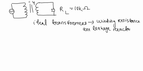q2-a-step-up-transformer-with-a-turns-ratio-of-14-supplies-current-to-a-load-resistor-as-in-the-circuit-below-rl10k-draw-the-equivalent-circuit-for-this-from-the-point-of-view-of-the-input-v-38645