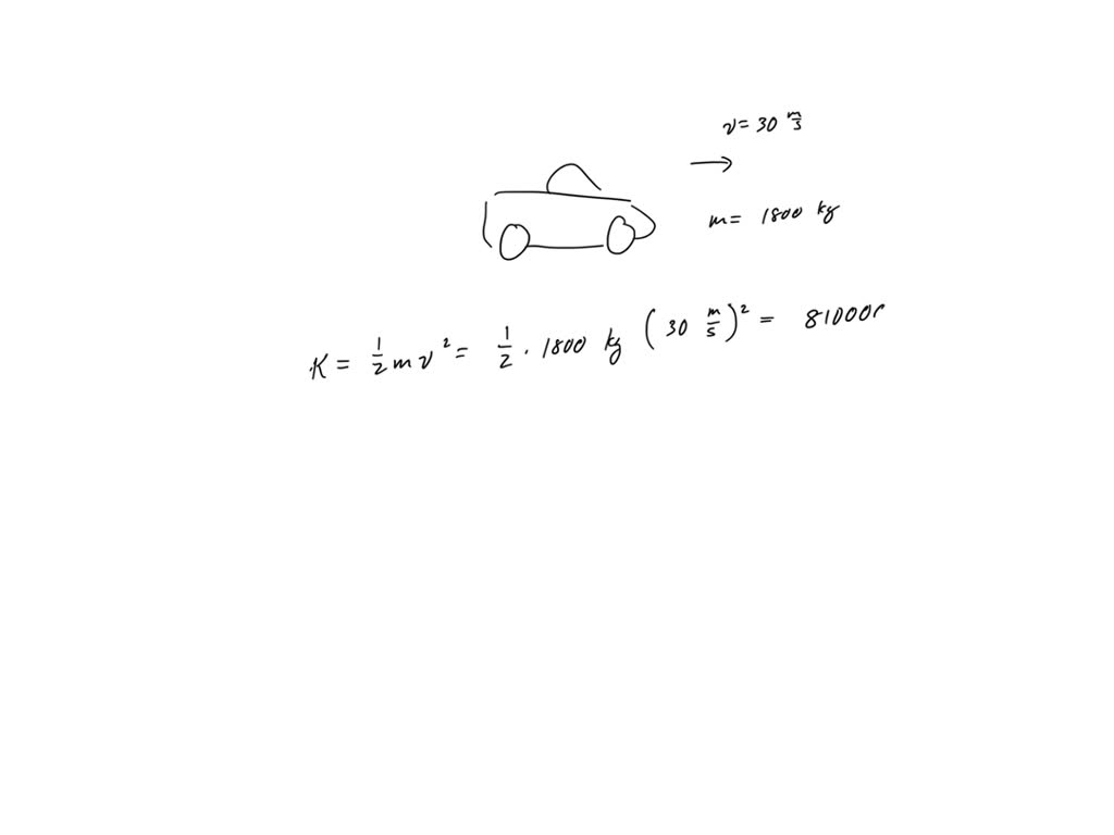 SOLVED: What is the kinetic energy of a 1800 kg car traveling at a ...